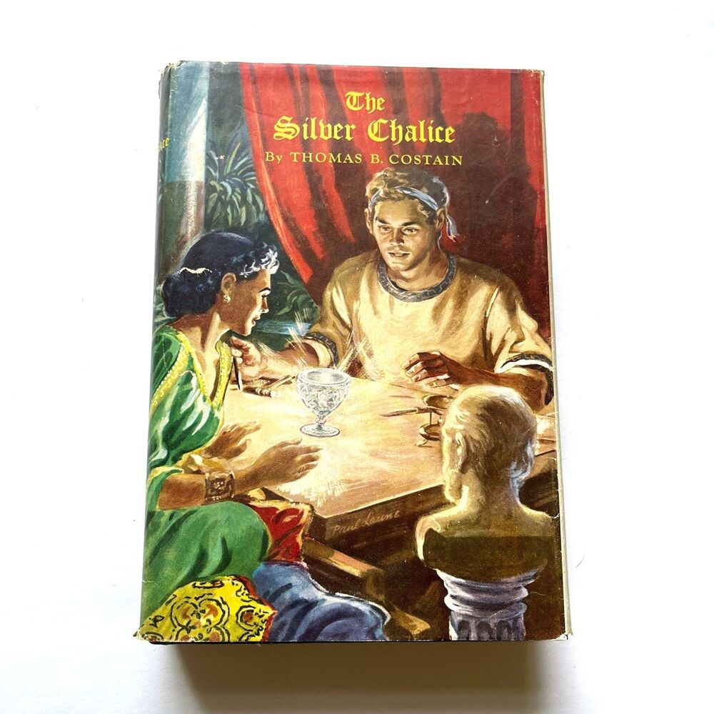 The Silver Chalice by Thomas B. Costain Vintage 1952 ILLUSTRATED Ed. HCDJ